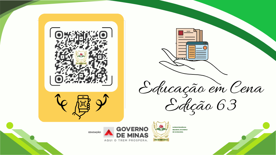 Está no ar a 63ª edição do “Educação em Cena” – Informativo da SRE/Barbacena