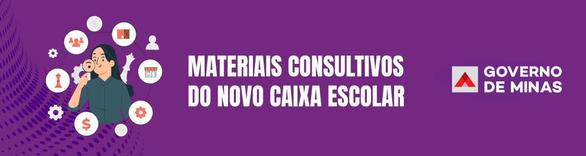Imagem - Materiais Consultivos do Novo Caixa Escolar